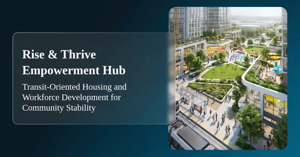 Rise & Thrive Empowerment Hub: Housing & Workforce Solutions